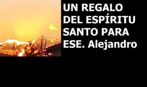 Lee más sobre el artículo Un regalo del Espíritu Santo para ESE. ESPECIAL NAVIDAD
