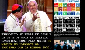 Lee más sobre el artículo BERGOGLIO, LOS REPTILES, LOS MASONES Y LOS DE LA AGENDA 2030 SE BURLAN DE TI Y DE DIOS Y TE LLEVAN AL INFIERNO. Y además Radio ESE emisión nº 134. 3ª parte.