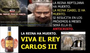 Lee más sobre el artículo MURIÓ LA REINA MADRE REPTILIANA. SI RESUCITA ANTES DEL 26 DE MARZO 2023 SERÁ ELLA EL ANTICRISTO. Y además MOMENTOS MEMORABLES DE ESE. 10-09-22