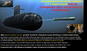 Lee más sobre el artículo LOS GASEODUCTOS NORD STREAM 1 Y 2 SABOTEADOS POR UN SUBMARINO DE EE.UU. 19.000 M. de euros volatilizados. Y además informe técnico sobre esos gaseoductos.