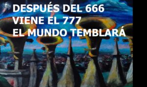 Lee más sobre el artículo PRIMERO VENDRÁ EL 666 Y LUEGO EL 777 Y LUEGO APOCALIPSIS 7. INCLUYE ACTA NOTARIAL DE RECTIFICACIÓN SOBRE LA IDENTIDAD DE LOS DOS TESTIGOS.