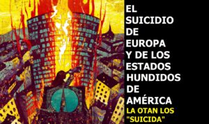 Lee más sobre el artículo EL SUICIDIO DE EUROPA Y LOS ESTADOS HUNDIDOS DE AMÉRICA. Y además NOTICIAS DEL FIN DE LOS TIEMPOS 21-03-2023