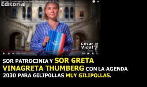 Lee más sobre el artículo SOR GRETA VINAGRETA THUMBERG Y LA AGENDA 2030 PARA GILIPOLLAS MUY GILIPOLLAS. Y además NOTICIAS DEL FIN DE LOS TIEMPOS 30-03-2023