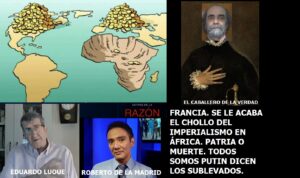 Lee más sobre el artículo A FRANCIA SE LE ACABA EL CHOLLO DEL IMPERIALISMO EN ÁFRICA. Y además NOTICIAS DEL FIN DE LOS TIEMPOS 15-08-2023
