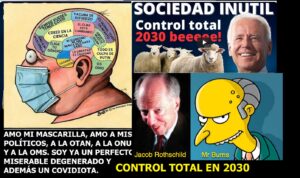 Lee más sobre el artículo SOCIEDAD INÚTIL CONTROL TOTAL EN 2030. BEEEE!!! Y de regalo NOTICIAS DEL FIN DE LOS TIEMPOS 19-09-2023