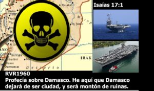 Lee más sobre el artículo DAMASCO DEJARÁ DE SER CIUDAD PARA CONVERTIRSE EN UN MONTÓN DE RUINAS. ISAÍAS 17-1. Y además Damasco será destruida según la Biblia y El Talmud, la Torá, el Tanaj, La Tierra de Israel, Los Jázaros y el Sionismo. Abraham, Isaac e Ismael.